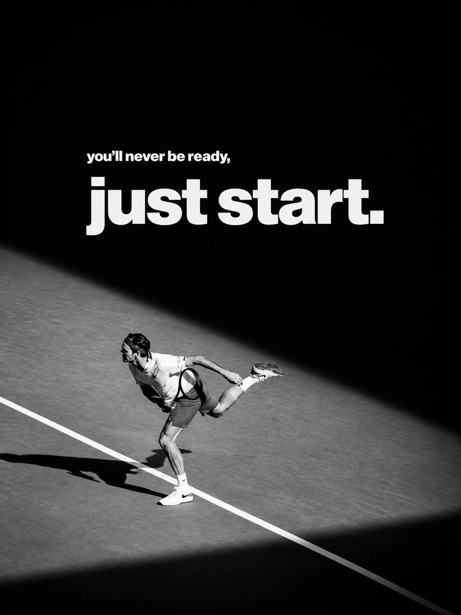 A tennis player serving. You’ll never be ready, just start.